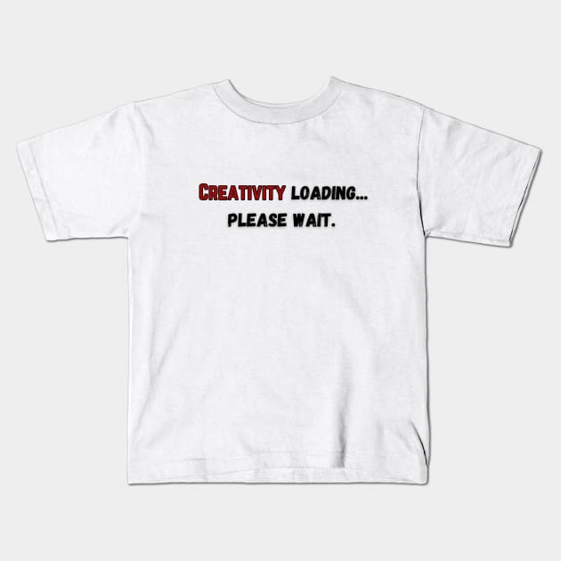 Anything ... can be loading, please wait. Kids T-Shirt by Liana Campbell